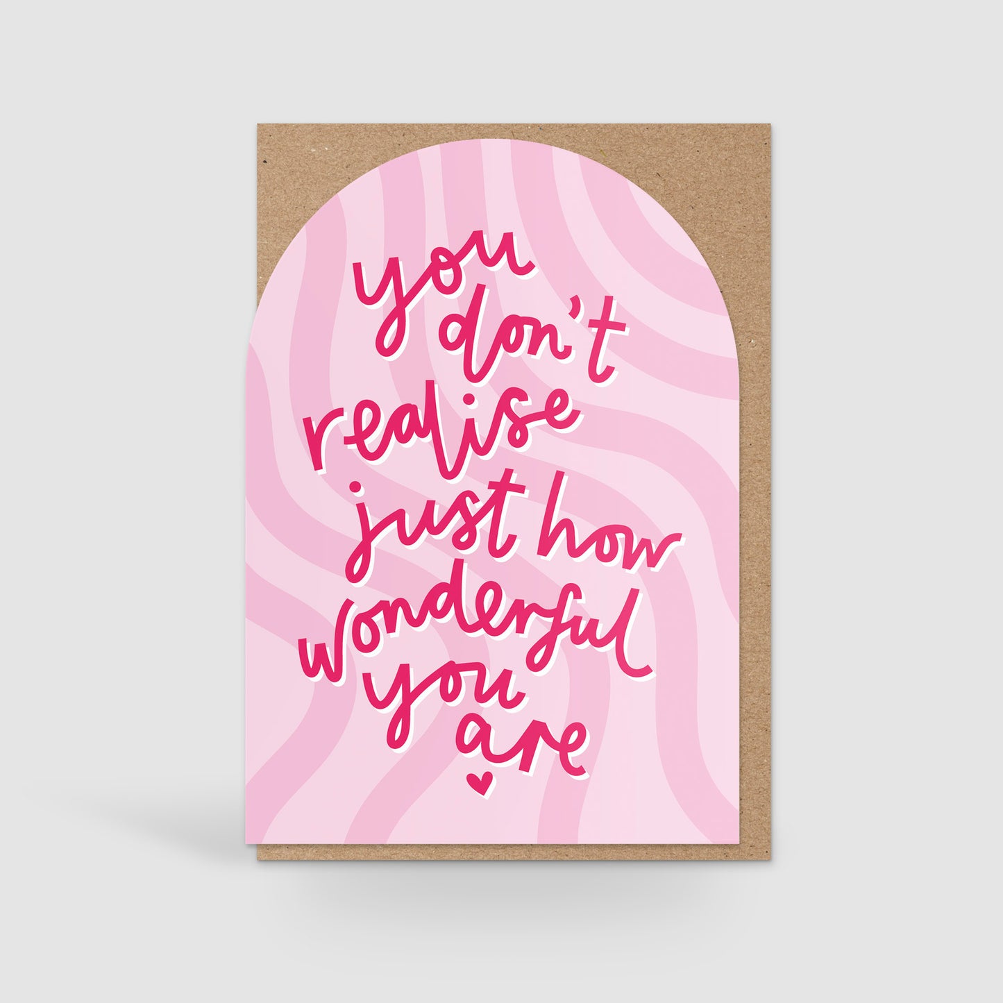 You Don't Realise Just How Wonderful You Are, Card