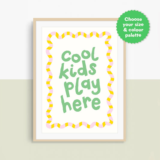 Cool Kids Play Here Personalised Print | Green Lettering