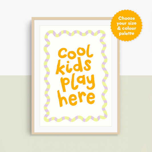 Cool Kids Play Here Personalised Print | Orange Lettering