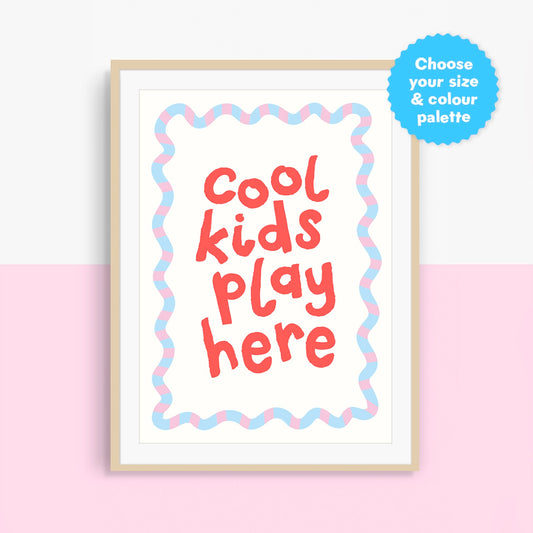 Cool Kids Play Here Personalised Print | Red Lettering