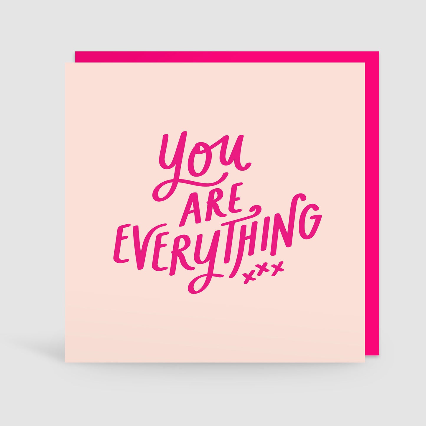 'You Are Everything' Card