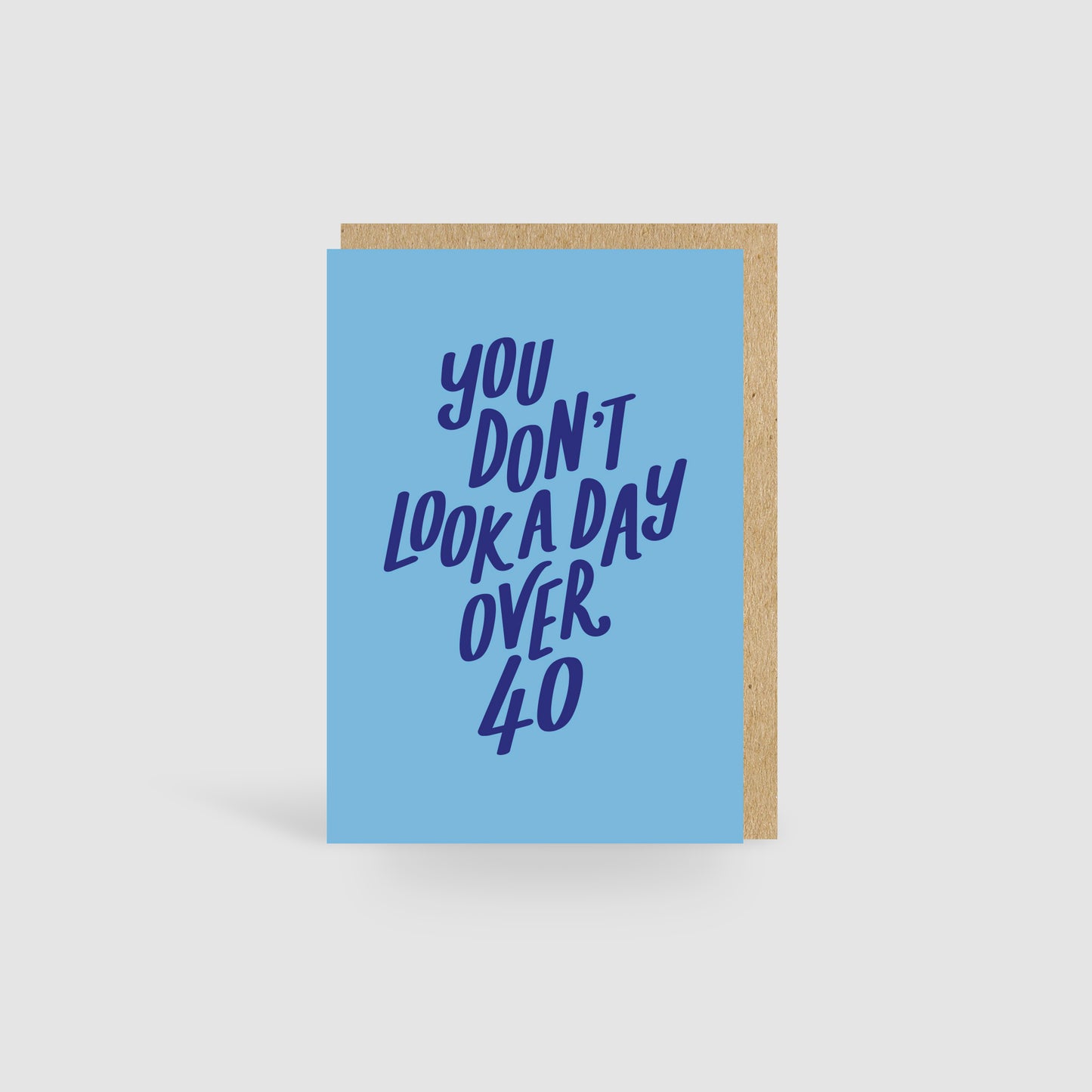 You Don't Look A Day Over 40! Pink Birthday Card