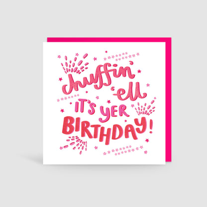 Chuffin' 'Ell It's Yer Birthday Yorkshire Card