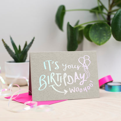 It's Your Birthday Woohoo! Holographic Foil Card