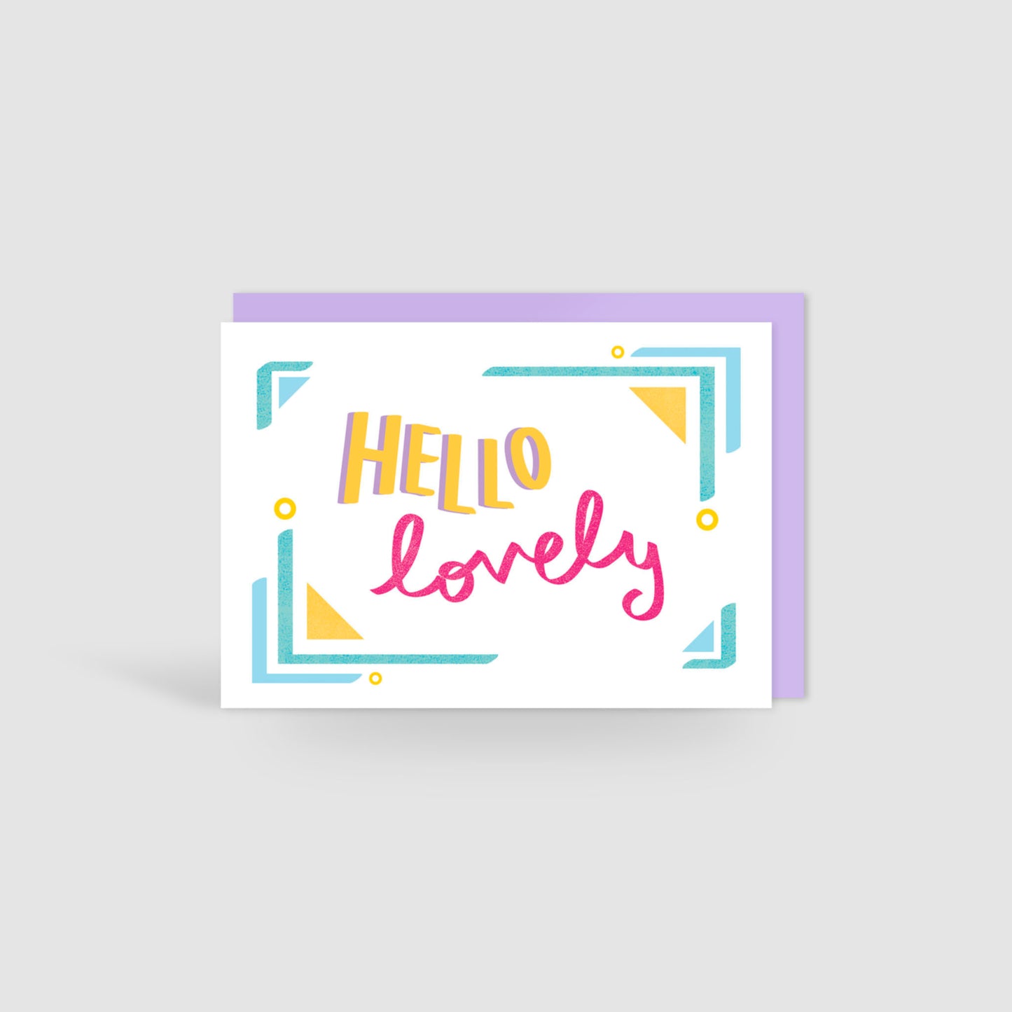 Hello Lovely! Card