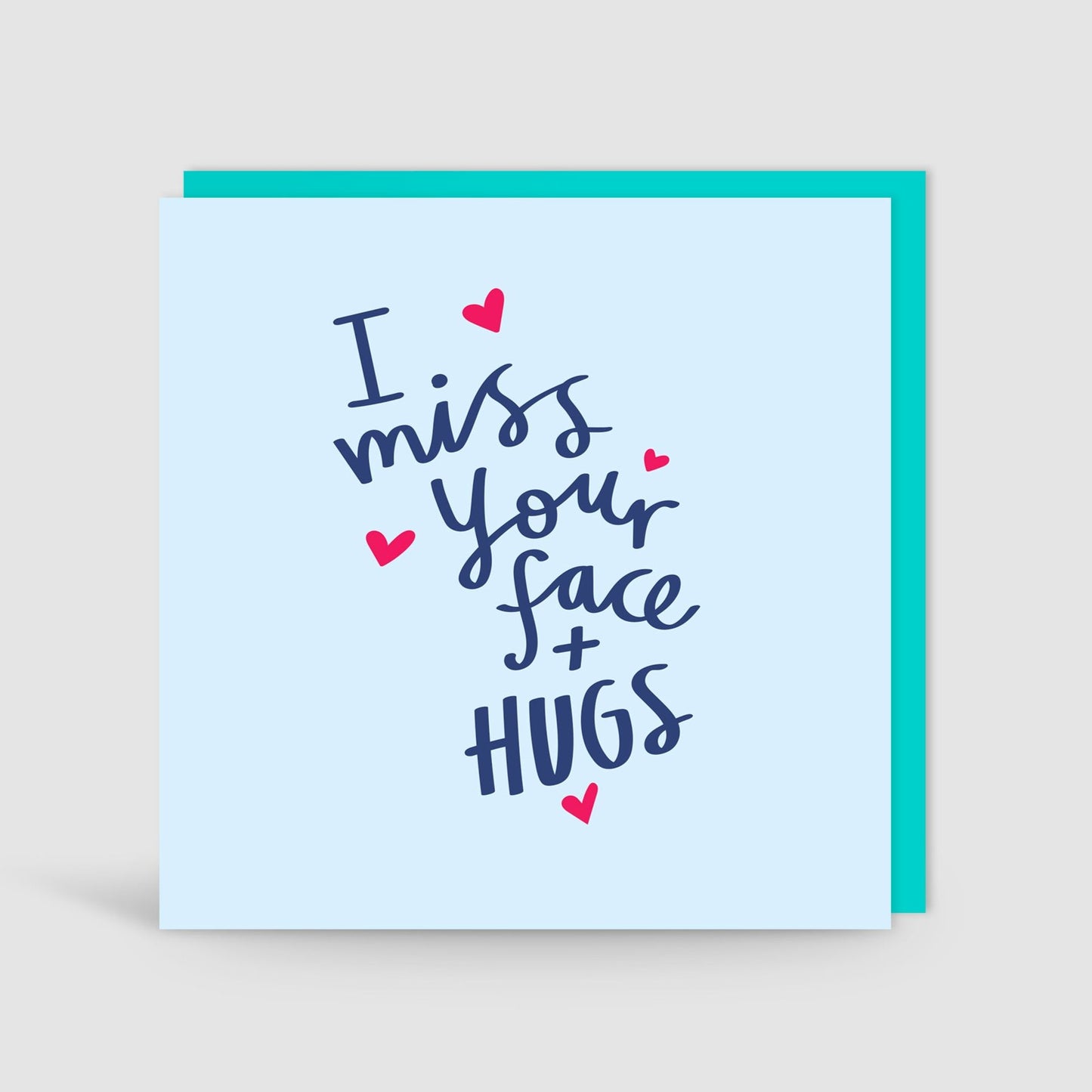 I Miss Your Face + Hugs Card