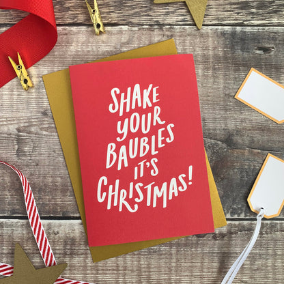 Shake Your Baubles It's Christmas! Christmas Card